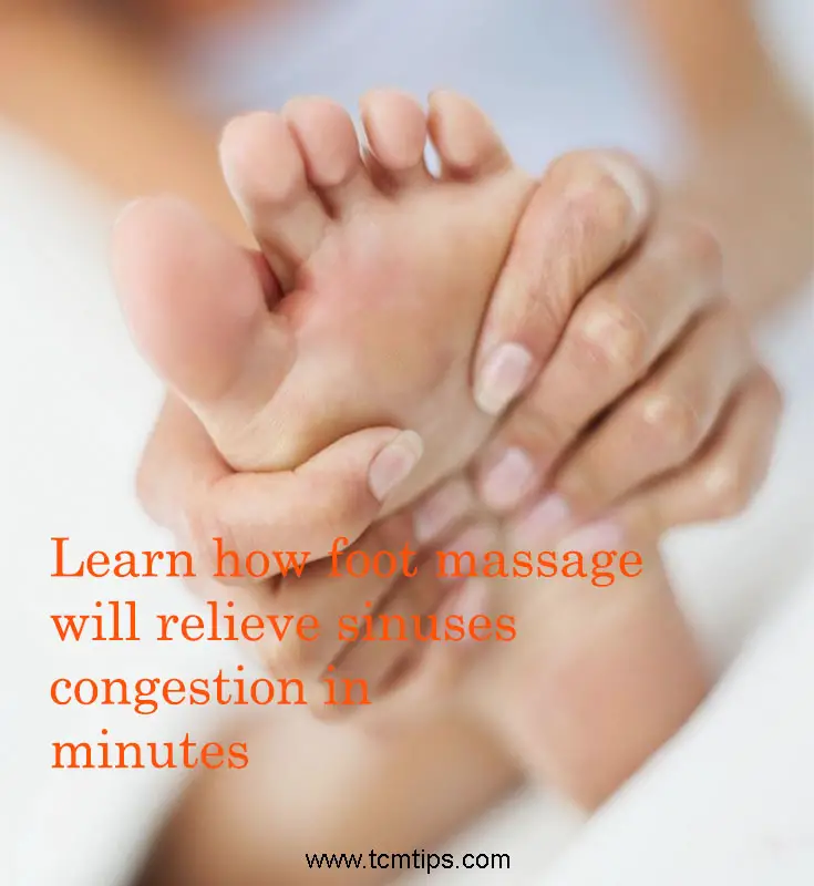 Learn how foot massage will relieve sinuses congestion in minutes